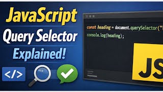 JavaScript DOM Tutorial | Learn querySelector & querySelectorAll for Beginners