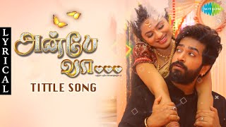 Naan Paarthathile Song - Anbe Vaa Title song TV Serial | Sun Tv Serial