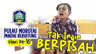 Pelatihan Morotai : Tak Ingin Usai