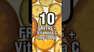 10 Frutas con + Vitamina C