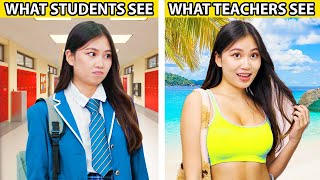 What Students See vs What Teachers See!