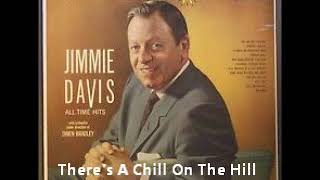 Jimmie Davis ~ There's A Chill On The Hill Tonight