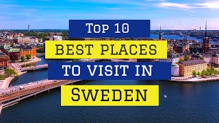 🆕Top 10 Best Places To Visit In Sweden Sweden Tourist Attractions Official Video
