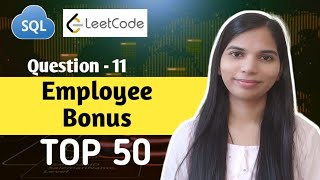 11. Employee Bonus LeetCode | SQL Interview Questions and Answers