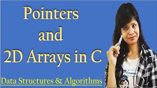 Pointers and 2D Arrays in C | Two dimensional Array | Access elements using Pointer
