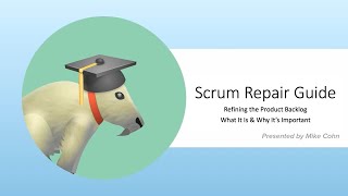 Scrum Repair Guide: Product Backlog Refinement
