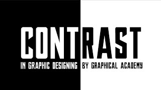 Contrast Class #9 - Visual element of Graphic Design - Graphical academy