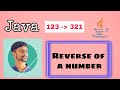 Reverse of a number | Java basic program | while loop | Rudrapratap | V#20