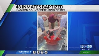 48 inmates baptized at Madison County Detention Center
