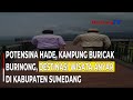 Potensina Hade, Kampung Buricak Burinong, Destinasi Wisata Anyar Di Kabupaten Sumedang