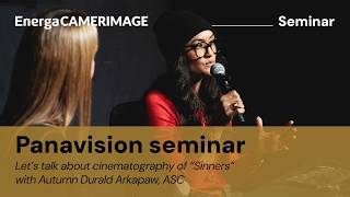Panavision seminar: Cinematography of Sinners with Autumn Durald Arkapaw, ASC