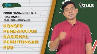 UJAR EKONOMI MAKRO PERTEMUAN 2 KONSEP PENDAPATAN NASIONAL