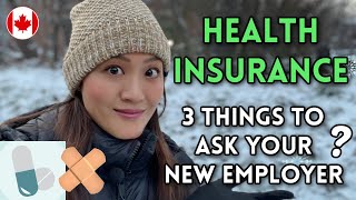 Do Canadian Companies offer HEALTH INSURANCE? (and 3 things to ask) | Living in Canada