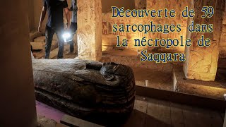 Découverte de 59 sarcophages dans la nécropole de Saqqara !