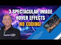 3 Spectacular Image Hover Effects for Divi Theme That You Can Create Without Coding!