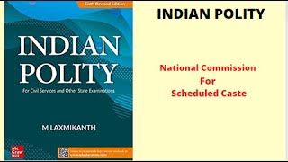 Laxmikant Polity - National Commission for Scheduled Caste (NCSC)। foundation 2023 upsc Exam