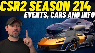 CSR2 Season 214 and Upcoming Event Info / new cars