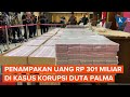 Penampakan Bukti Uang Rp 301 Miliar yang Disita Kejagung di Kasus Korupsi PT Duta Palma