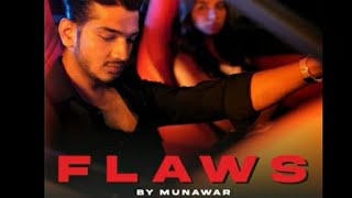 FLAWS - Munawar Faruqui / 1 min music / DRJ Sohail / New Song