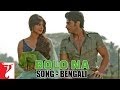 Bolo Na - Full Song - [Bengali Dubbed] - Gunday