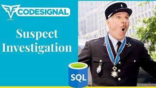 "Suspect Investigation" - Codesignal #11 - MySQL Solution
