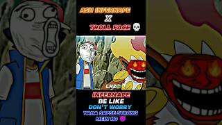 ASH INFERNAPE ATTITUDE STATUS | ASH INFERNAPE X TROLL FACE #pokemon#shortvideo #trollface ||LHZ