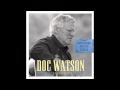 Doc Watson (ft. Bryan Sutton) - 