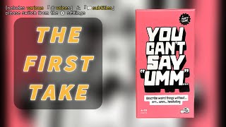 First Take➤You Can't Say Umm | Don't overthink either! #boardgames #呃話不說