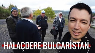 Halaçdere ( Brezen ) Köyü | Köy Hayatı / Köyde Yaşam | Full Tur - Eğridere - Bulgaristan