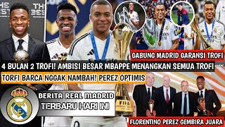 TROFI BARCA NGGAK NAMBAH❗Mbappe Di Madrid 4 Bulan 2 Trofi😍Perez Optimis Juara Lgi🏆Vini Terbaik Dunia