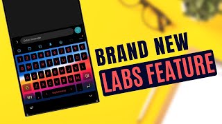 Samsung Added This IMPORTANT HIDDEN LABS feature on Galaxy Phone's KEYBOARD!