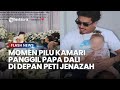 Momen Pilu Kamari Panggil Papa Dali Berkali-kali Depan Peti Jenazah, Jennifer Coppen Tuai Air Mata