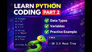 Python Coding for Beginners 🚀 Part 2 (Data Types + Variables + Practice)