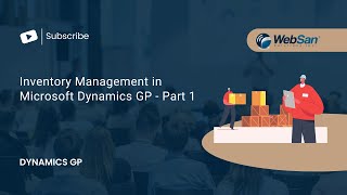 Inventory Management in Microsoft Dynamics GP - Part 1