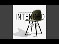 Intended