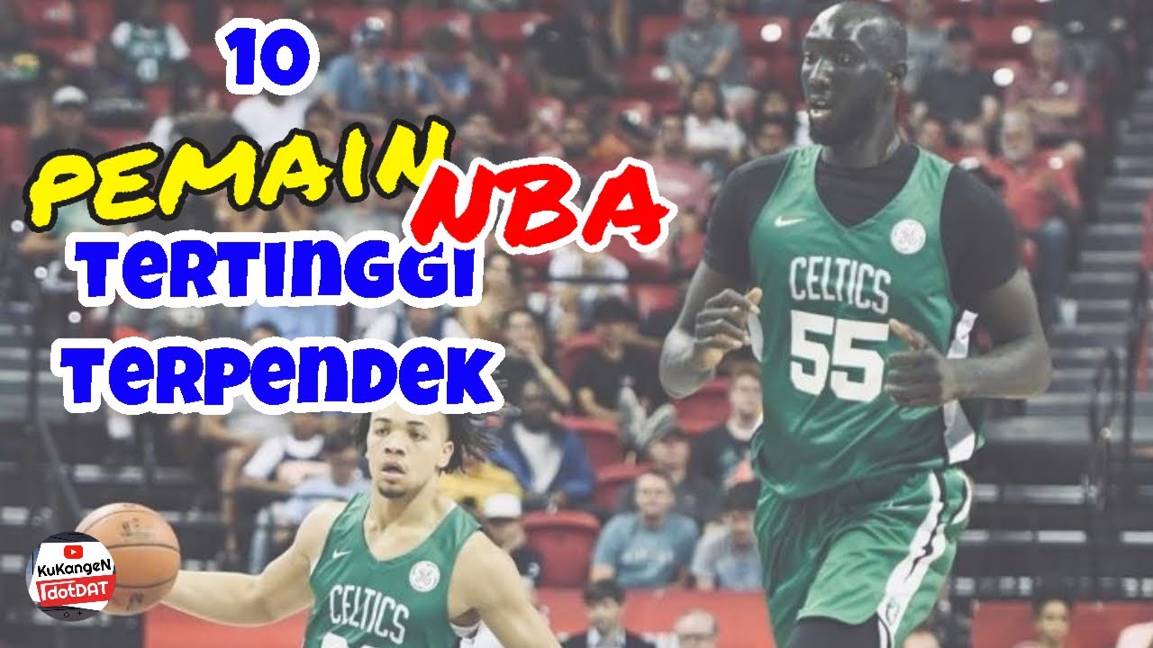 10 PEMAIN NBA TERTINGGI DAN TERPENDEK SEPANJANG SEJARAH - YouTube