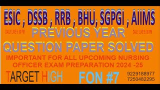 AIIMS NORCET || ESIC || JSSC || DSSB || IMPORTANT MCQS FOR ALL UPCOMING NURSING OFFICER EXAM #FON 7