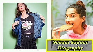 sonam kapoor Biography | Height | Weight | Age | Husband | Family,