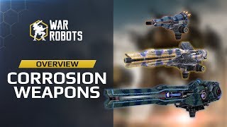 War Robots - Corrosion Weapons Overview: Sting Wasp Viper