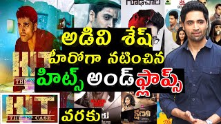Hero Adivi Sesh Movies list Hits and Flops upto Hit 2nd Case movie