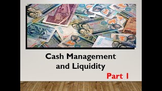 Cash Management & Liquidity Part 1