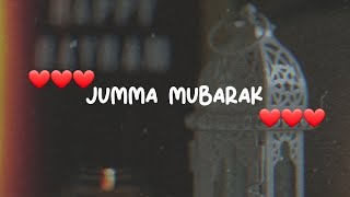 jumma mubarak status 😊 | jumma mubarak whatsapp status video | #jummamubarak