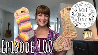 Noble Character Crafts - Episode 100 - Knitting Podcast - Q \u0026 A Episode