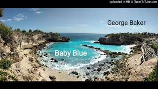 16. Baby Blue (J.Bouwens) - GEORGE BAKER