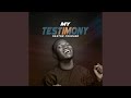 My Testimony