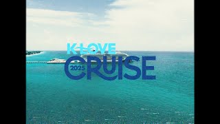 2025 K-LOVE Cruise Recap 🤩🚢