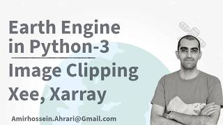 Google Earth Engine Python Tutorial-3: Image Clipping