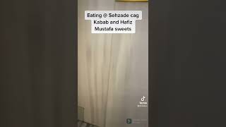 Istanbul food- Sehzade cag kebab and Hafiz Mustafa sweets