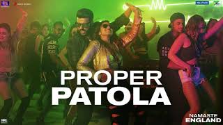 Dhol Remix Proper Patola - Official Video | Namaste England | Arjun | Badshah | Diljit | Aastha