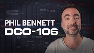 Exploring DCO-106 with Phil Bennett (Starship)